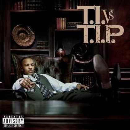 Bestselling Music (2007) - T.I. vs T.I.P. by T.I.