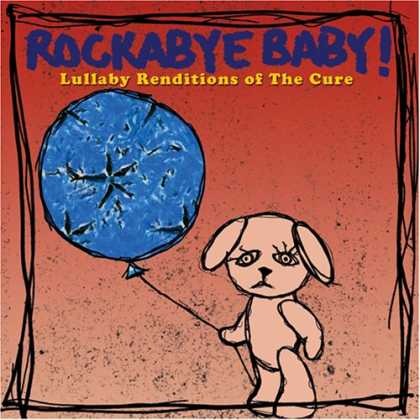 Bestselling Music (2007) - Rockabye Baby! Lullaby Renditions of The Cure by Various Artists