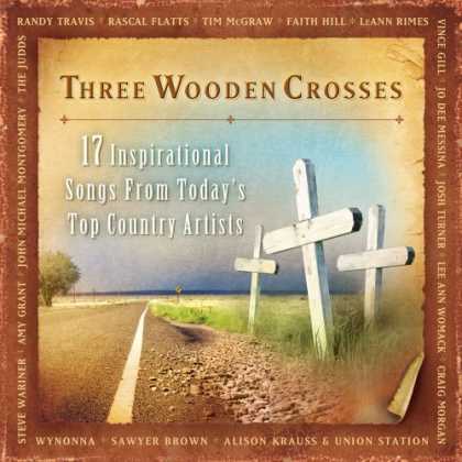 Bestselling Music (2007) - Three Wooden Crosses by Various Artists