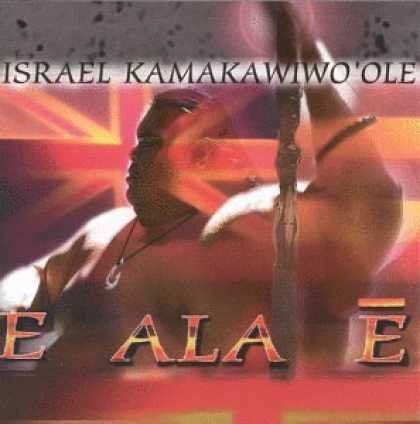 Bestselling Music (2007) - E Ala E by Israel Kamakawiwo'ole