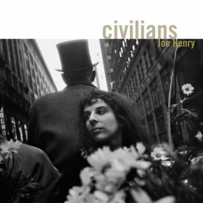 Bestselling Music (2007) - Civilians by Joe Henry