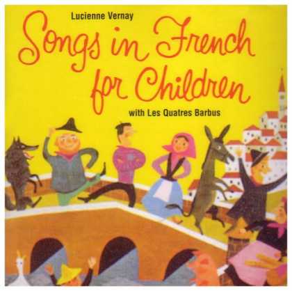 Bestselling Music (2007) - Songs in French for Children by Lucienne Vernay with Les Quatres Barbus
