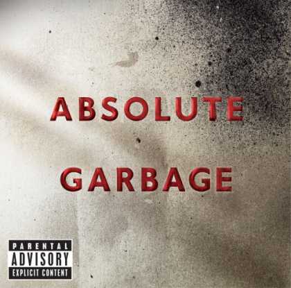 Bestselling Music (2007) - Absolute Garbage by Garbage