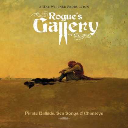 Bestselling Music (2007) - Rogue's Gallery: Pirate Ballads, Sea Songs, and Chanteys by Various Artists