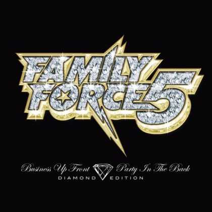Bestselling Music (2007) - Business Up Front Party In The Back (Diamond Edition) by Family Force 5