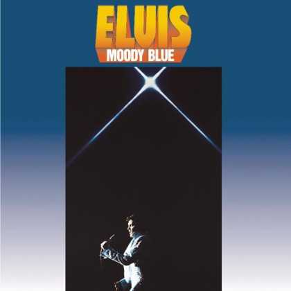 Bestselling Music (2007) - Moody Blue by Elvis Presley