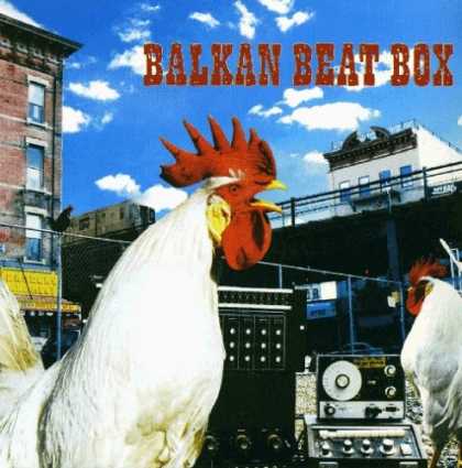 Bestselling Music (2007) - Balkan Beat Box by Balkan Beat Box