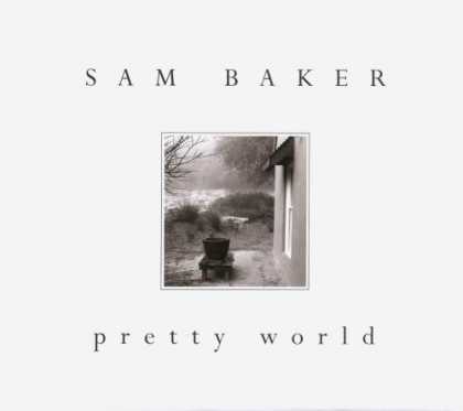 Bestselling Music (2007) - pretty world by Sam Baker
