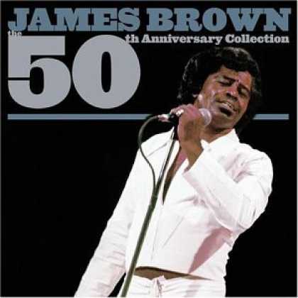 Bestselling Music (2007) - 50th Anniversary Collection by James Brown