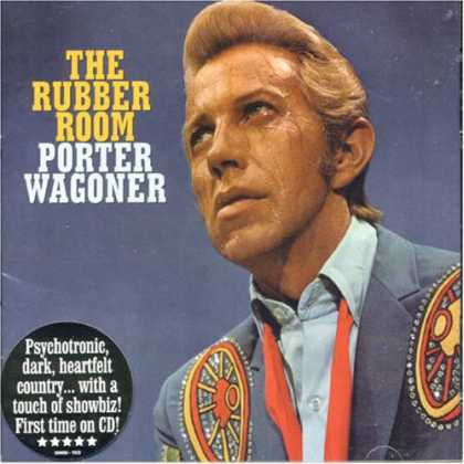 Bestselling Music (2007) - Rubber Room: The Haunting Poetic Songs of Porter Wagoner 1966-1977 by Porter Wag