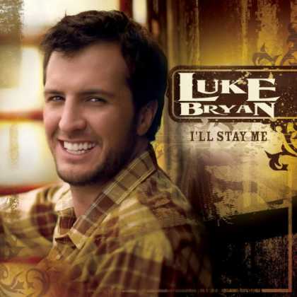Bestselling Music (2007) - I'll Stay Me by Luke Bryan