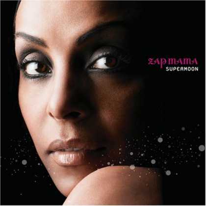 Bestselling Music (2007) - Supermoon by Zap Mama