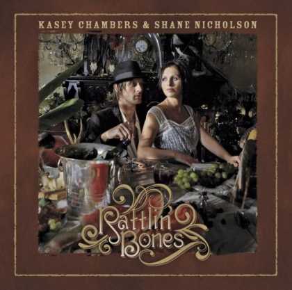 Bestselling Music (2008) - Rattlin' Bones by Kasey Chambers