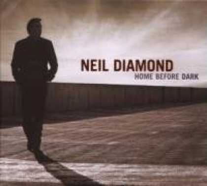 Bestselling Music (2008) - Home Before Dark by Neil Diamond