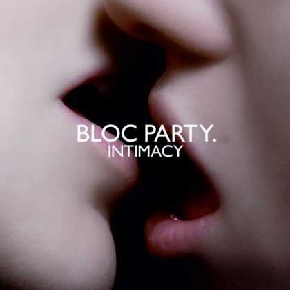 Bestselling Music (2008) - Intimacy by Bloc Party