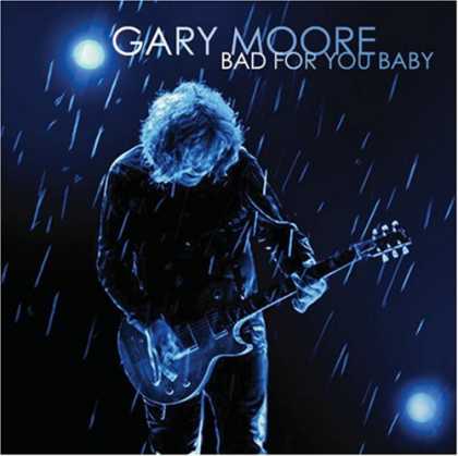 Bestselling Music (2008) - Bad for You Baby by Gary Moore