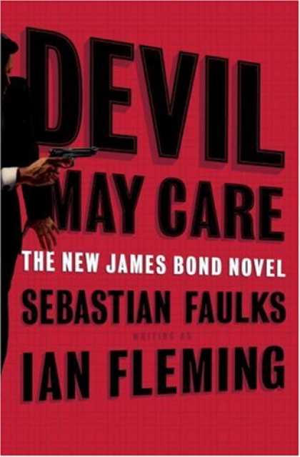 Bestselling Mystery/ Thriller (2008) - Devil May Care by Sebastian Faulks