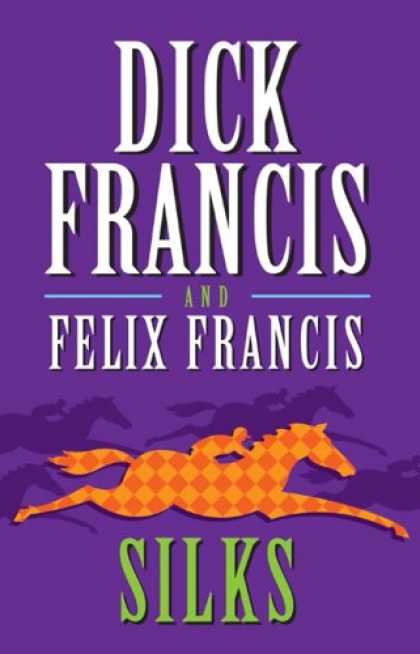 Bestselling Mystery/ Thriller (2008) - Silks by Dick Francis
