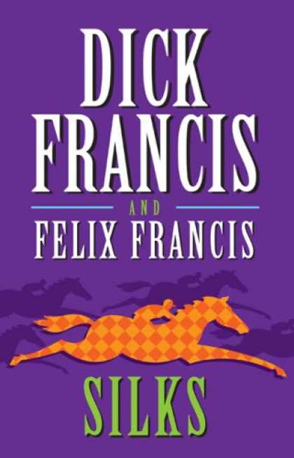 Bestselling Mystery/ Thriller (2008) - Silks by Dick Francis