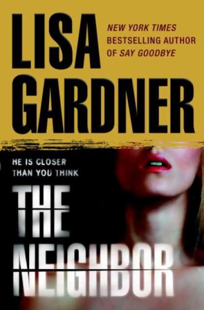 Bestselling Mystery/ Thriller (2008) - The Neighbor by Lisa Gardner