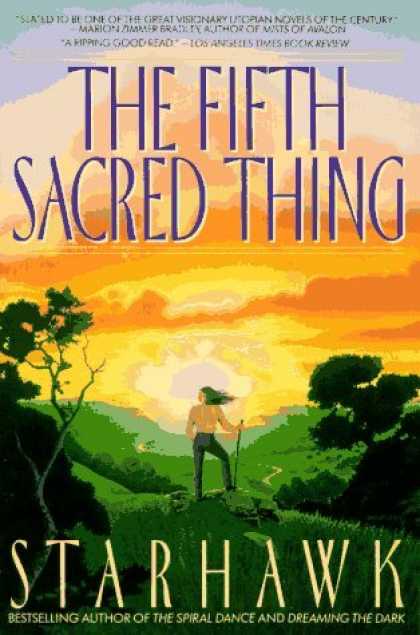 Bestselling Sci-Fi/ Fantasy (2006) - The Fifth Sacred Thing by Starhawk