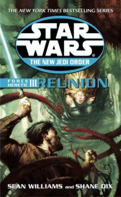 Bestselling Sci-Fi/ Fantasy (2006) - Force Heretic III: Reunion (Star Wars: The New Jedi Order, Book 17) by Sean Will
