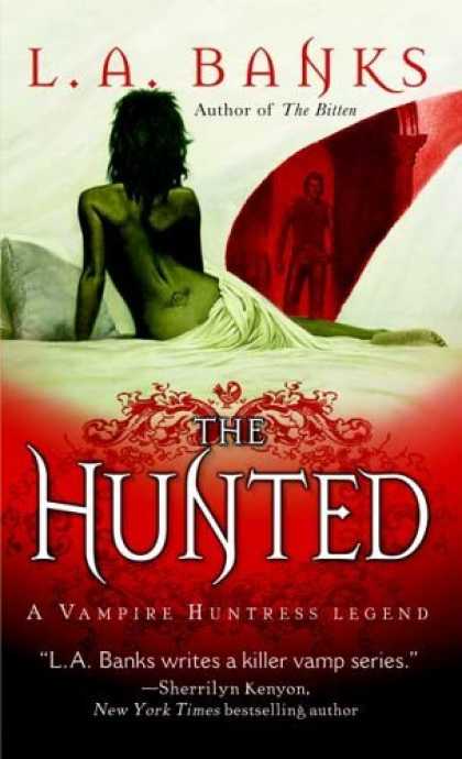 Bestselling Sci-Fi/ Fantasy (2006) - The Hunted (A Vampire Huntress Legend) by L. A. Banks