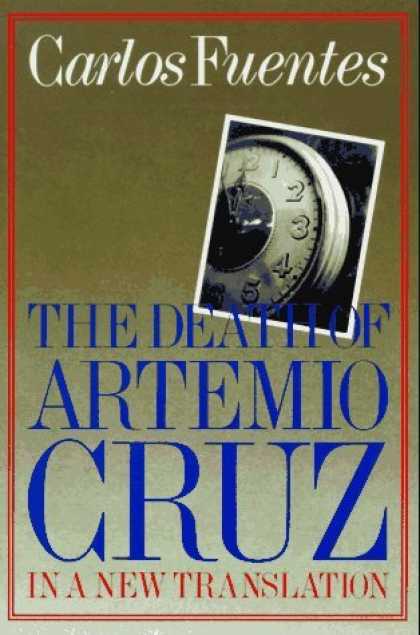 Bestselling Sci-Fi/ Fantasy (2006) - The Death of Artemio Cruz: A Novel by Carlos Fuentes