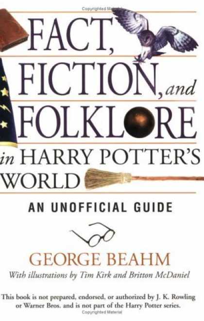 Bestselling Sci-Fi/ Fantasy (2006) - Fact, Fiction, and Folklore in Harry Potter's World: An Unofficial Guide by Geor