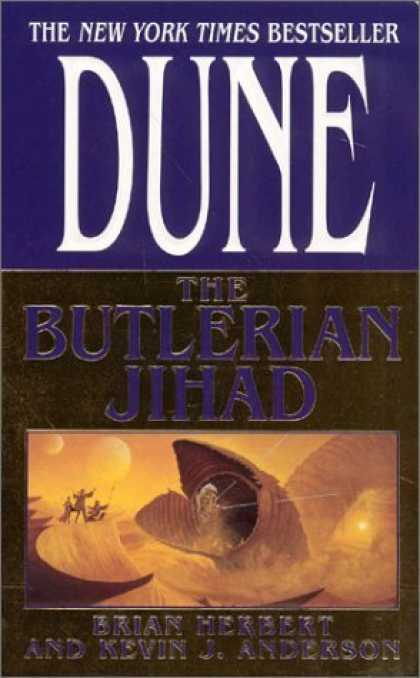 Bestselling Sci-Fi/ Fantasy (2006) - The Butlerian Jihad (Legends of Dune, Book 1) by Brian Herbert