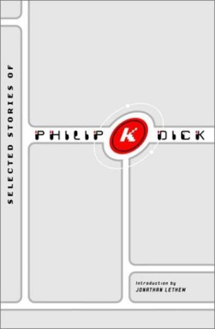 Bestselling Sci-Fi/ Fantasy (2006) - Selected Stories of Philip K. Dick by Philip K. Dick