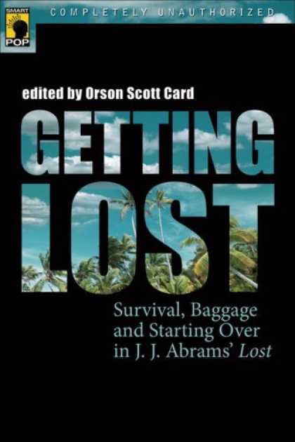 Bestselling Sci-Fi/ Fantasy (2006) - Getting Lost: Survival, Baggage, and Starting Over in J. J. Abrams' <I>Lost</I>