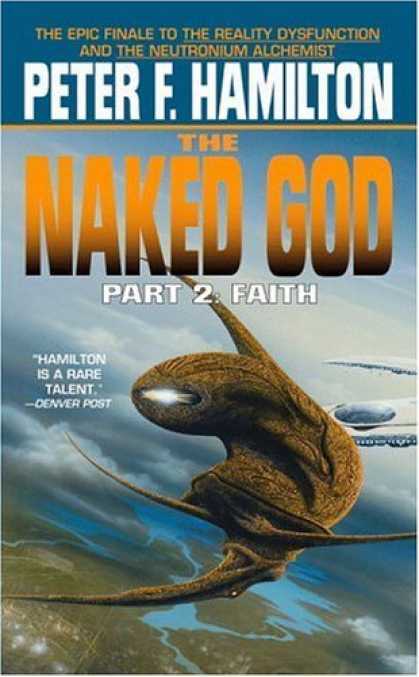 Bestselling Sci-Fi/ Fantasy (2006) - The Naked God, Part 2: Faith by Peter F. Hamilton
