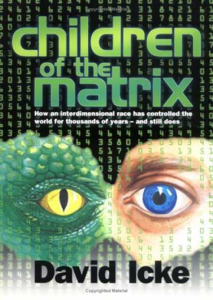 Bestselling Sci-Fi/ Fantasy (2006) - Children of the Matrix: How an Interdimensional Race has Controlled the World fo
