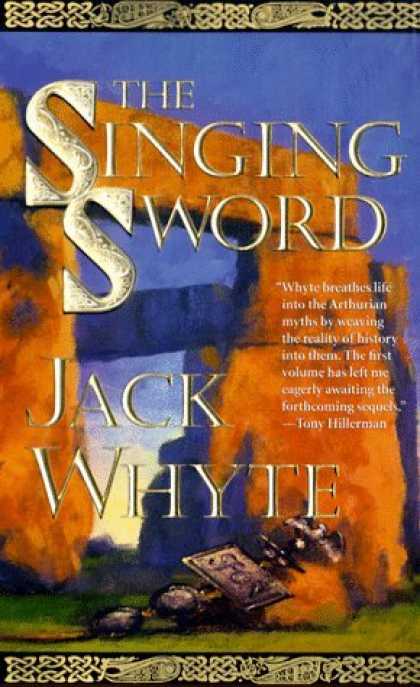 Bestselling Sci-Fi/ Fantasy (2006) - The Singing Sword: The Dream of Eagles, Volume 2 (Camulod Chronicles) by Jack Wh