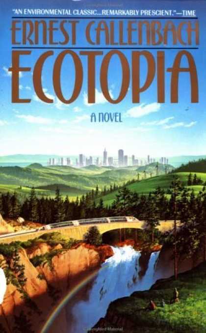 Bestselling Sci-Fi/ Fantasy (2006) - Ecotopia by Ernest Callenbach