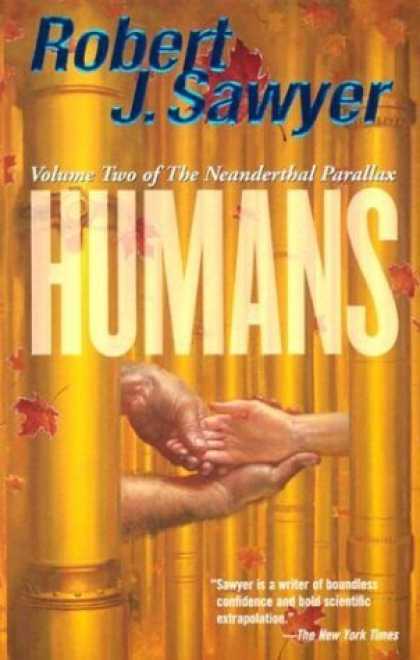 Bestselling Sci-Fi/ Fantasy (2006) - Humans (Volume Two of The Neanderthal Parallax) by Robert J. Sawyer