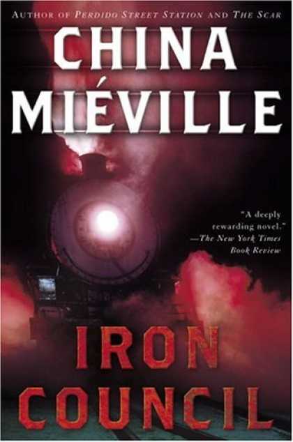 Bestselling Sci-Fi/ Fantasy (2006) - Iron Council by China Mieville