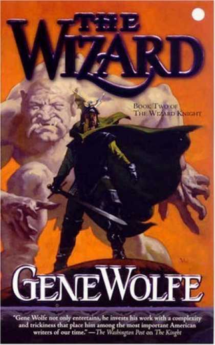 Bestselling Sci-Fi/ Fantasy (2006) - The Wizard: Book Two of The Wizard Knight by Gene Wolfe