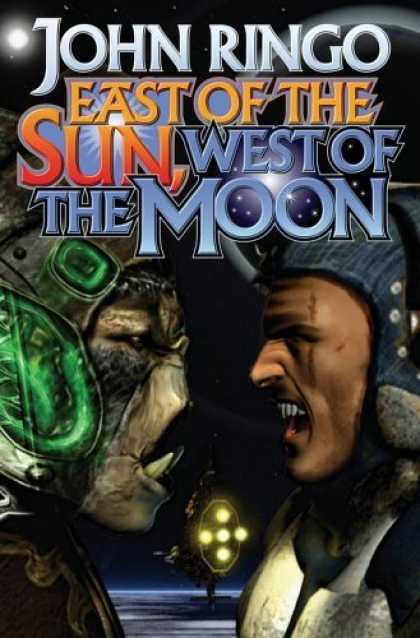 Bestselling Sci-Fi/ Fantasy (2006) - East of the Sun and West of the Moon by John Ringo