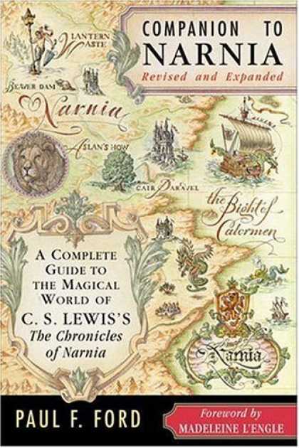 Bestselling Sci-Fi/ Fantasy (2006) - Companion to Narnia, Revised Edition: A Complete Guide to the Magical World of C