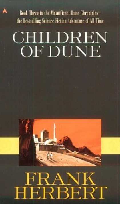 Bestselling Sci-Fi/ Fantasy (2006) - Children of Dune (Dune Chronicles, Book 3) by Frank Herbert