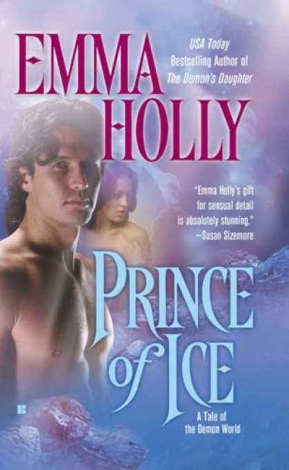 Bestselling Sci-Fi/ Fantasy (2006) - Prince of Ice: A Tale of the Demon World (Berkley Sensation) by Emma Holly