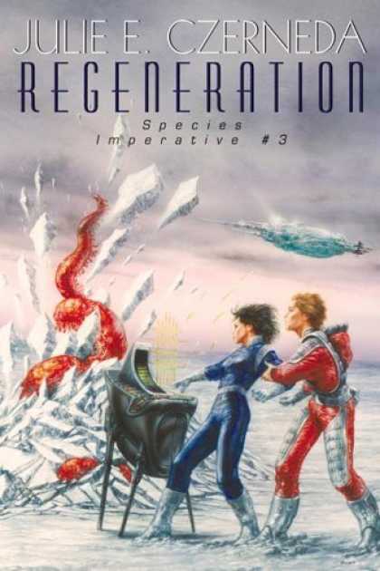 Bestselling Sci-Fi/ Fantasy (2006) - Regeneration: Species Imperative #3 (Species Imperative) by Julie E. Czerneda