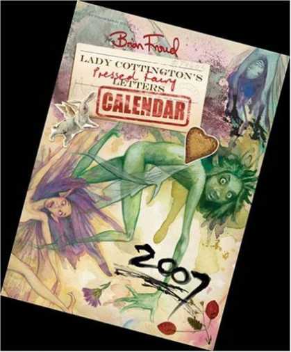 Bestselling Sci-Fi/ Fantasy (2006) - Lady Cottington's Pressed Fairy 2007 Wall Calendar by Brian Froud