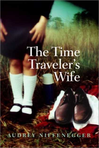 Bestselling Sci-Fi/ Fantasy (2006) - The Time Traveler's Wife by Audrey Niffenegger