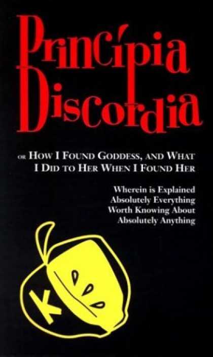 Bestselling Sci-Fi/ Fantasy (2006) - Principia Discordia: Or How I Found Goddess, and What I Did to Her When I Found