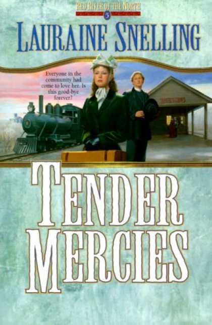 Bestselling Sci-Fi/ Fantasy (2006) - Tender Mercies (Red River of the North) by Lauraine Snelling