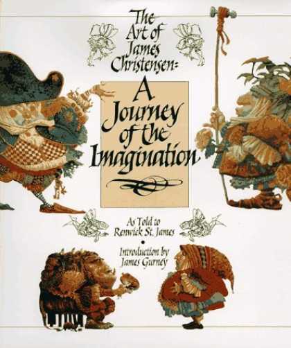 Bestselling Sci-Fi/ Fantasy (2006) - A Journey of the Imagination: The Art of James Christensen by Renwick St. James