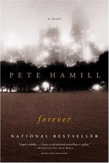 Bestselling Sci-Fi/ Fantasy (2006) - Forever: A Novel by Pete Hamill